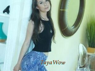 TayaWow