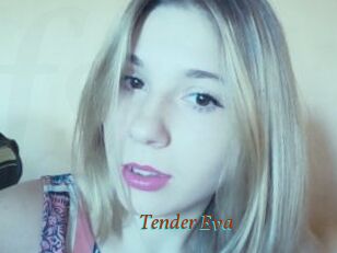 Tender_Eva