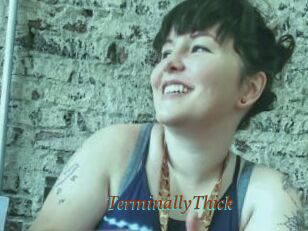 TerminallyThick