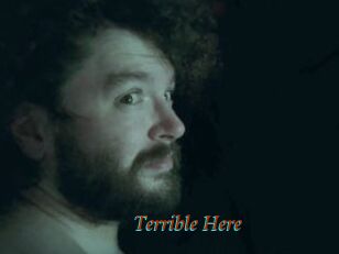 Terrible_Here