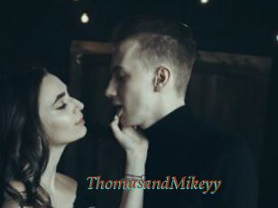 ThomasandMikeyy