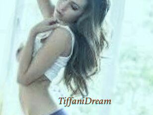 TiffaniDream