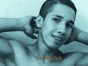 TomBigdick