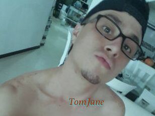 TomJane
