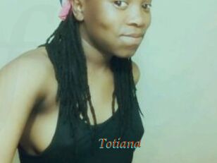 Totiana