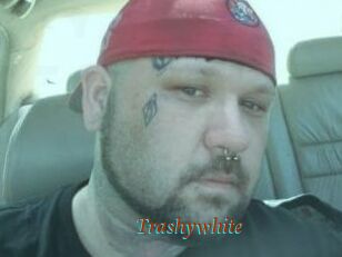 Trashywhite