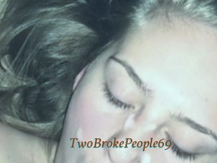 TwoBrokePeople69