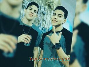 TwoSomestraightx