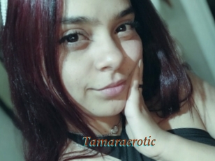 Tamaraerotic