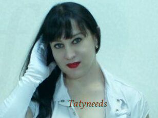 Tatyneeds