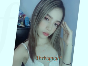 Thebignight