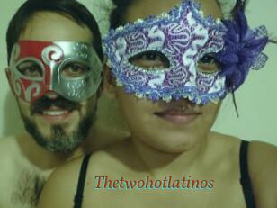 Thetwohotlatinos