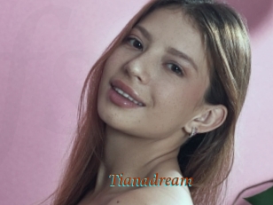 Tianadream