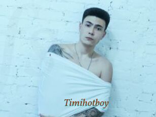 Timihotboy