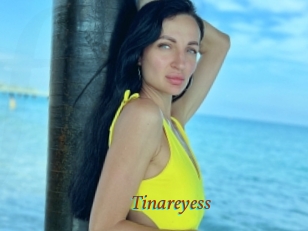 Tinareyess