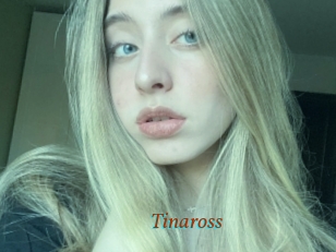 Tinaross