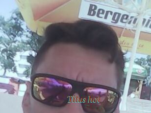 Titus_hot