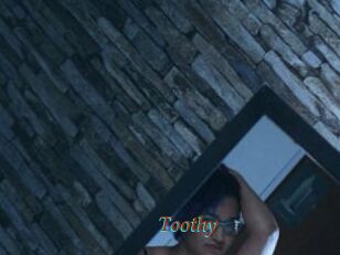 Toothy