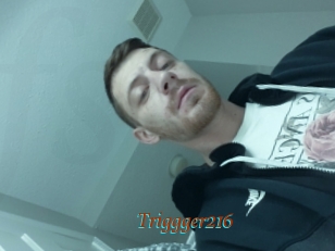 Triggger216