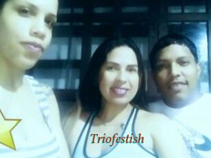 Triofestish
