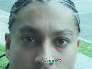 Vision85