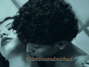 Valentineandmichael
