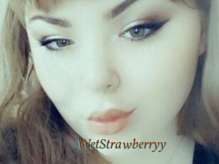 WetStrawberryy