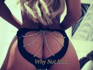 Why_Not_XXX
