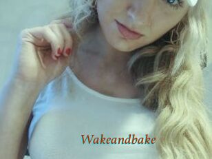 Wakeandbake