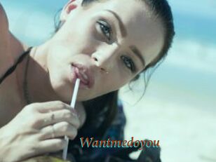 Wantmedoyou