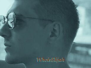 WhoisElijah