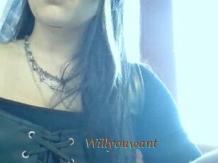 Willyouwant