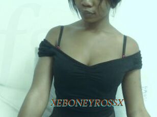 XEBONEYROSSX
