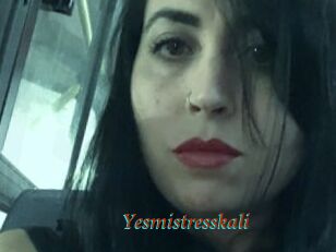 Yesmistresskali
