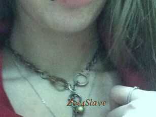 Zoe4Slave